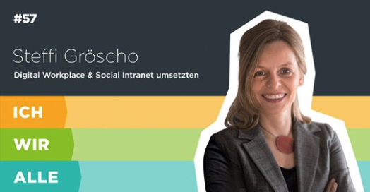 Steffie Gröscho: Digital Workplace & Social Intranet erfolgreich umsetzen